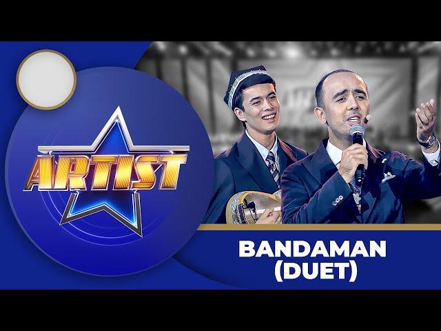 Artist - ZOHIRSHOX JO'RAYEV, ABROR DO'STOV | BANDAMAN