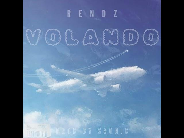 Volando - RendZ ( Prod by @SsonicOficial )