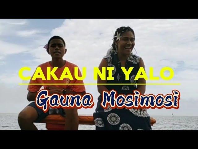 Gauna Mosimosi -OFFICAL VIDEO (CAKAU NI YALO)