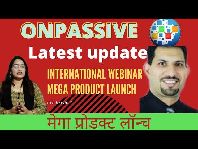 ONPASSIVE| artificial intelligence | Ash mufreah |somlata verma |international webinar|2021