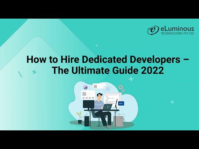 How to Hire Dedicated Developers – The Ultimate Guide 2024