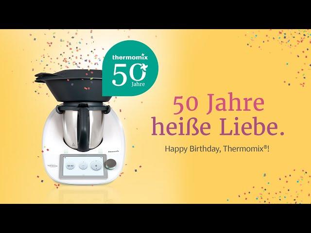 50 Jahre Thermomix - 50 Jahre heiße Liebe