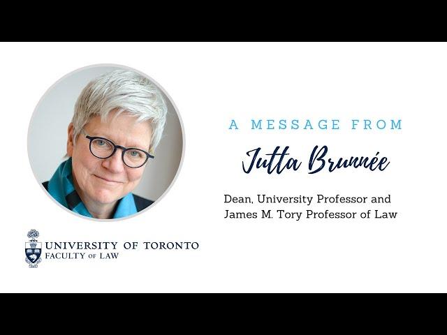 A Message from Dean Jutta Brunnée