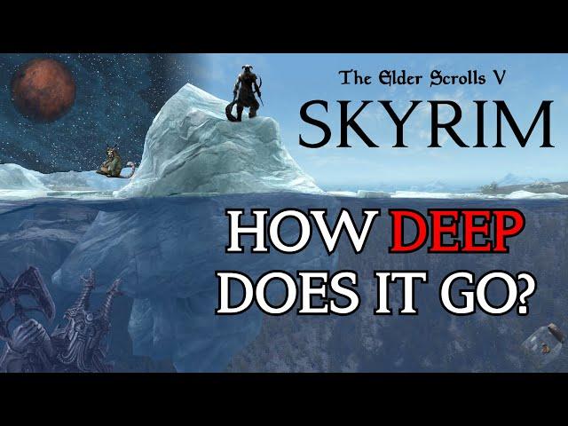 The Skyrim Iceberg Explained