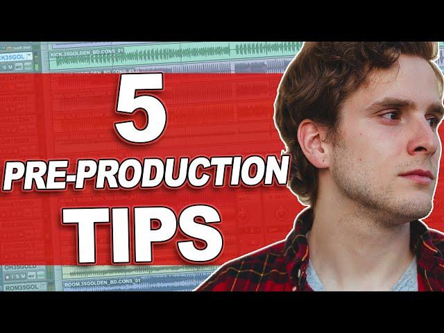 5 THINGS I ALWAYS CHANGE IN PRE-PRODUCTION