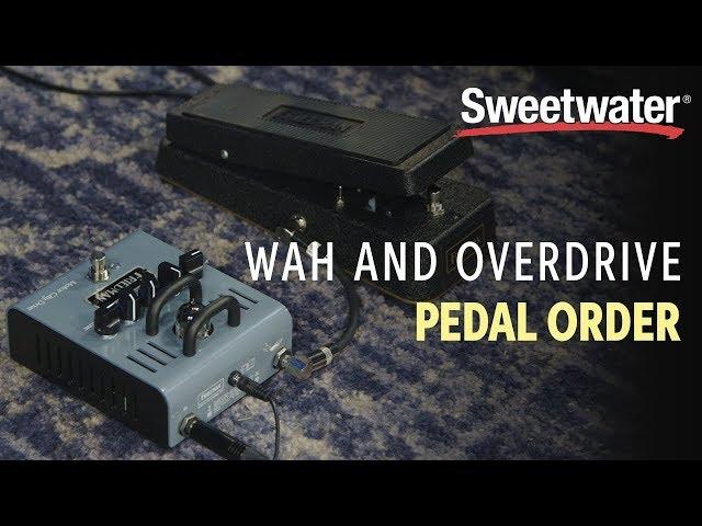 Wah and Overdrive Pedal Order Explained