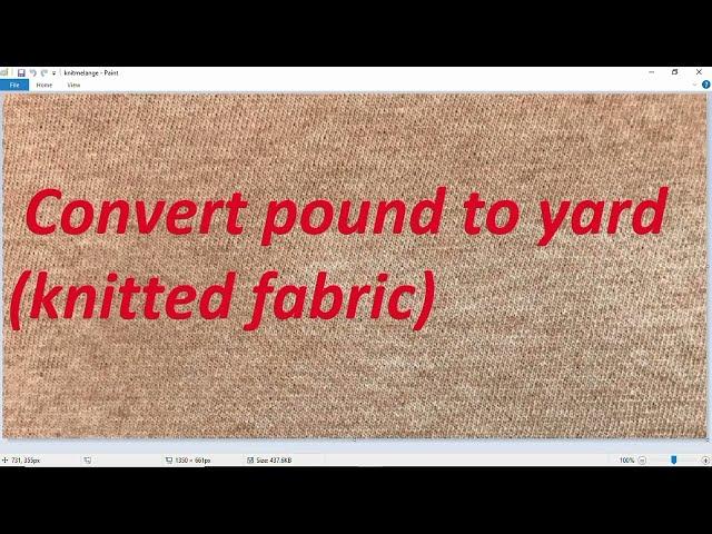 Convert Knitted Fabric From Pound To Yard. Fabric calculator, conversion formula weight to length