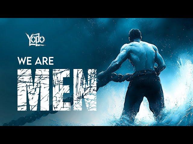 We Are Men (Official Lyrical Video) | We Stand Tall | Yodo studio