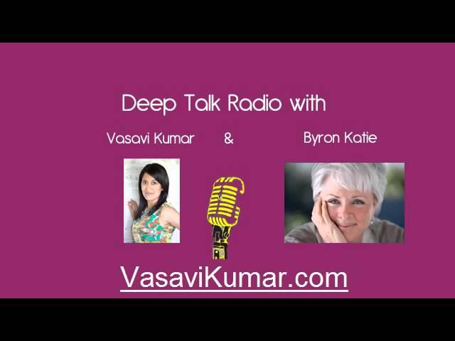 Deep Talk with Byron Katie