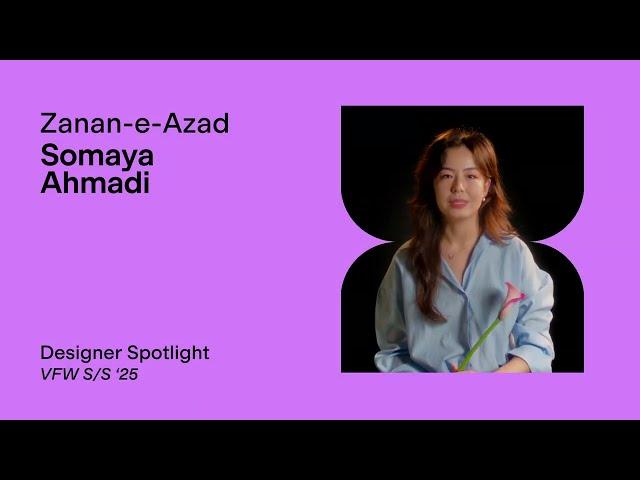 Vancouver Fashion Week S/S '25 - Designer Spotlight: Somaya Ahmadi