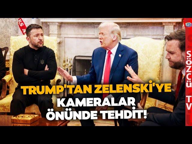 Trump'tan Zelenski'ye Kameralar Önünde Tehdit! İki Lider Tartıştı! 'Kumar Oynuyorsun'