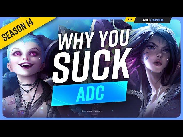 Why YOU SUCK at ADC (And How To Fix It) - League of Legends