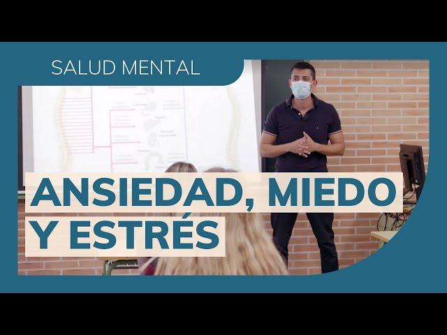 Ansiedad, miedo y estrés - Cómo tratarlo