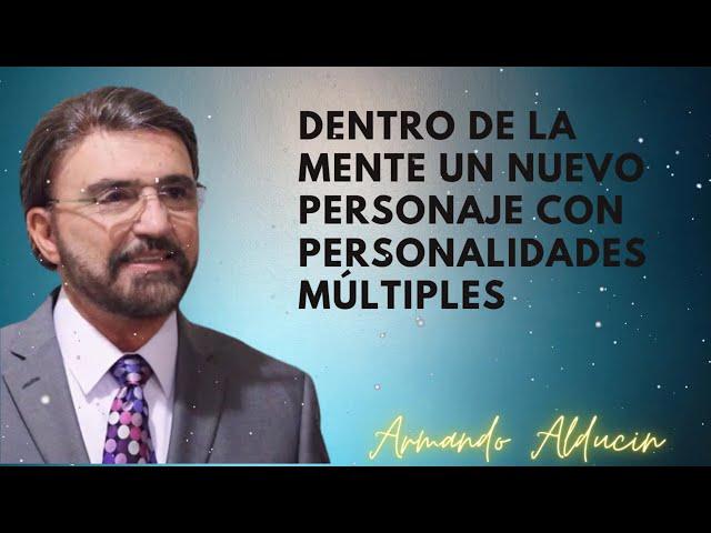 Dentro de la Mente Un Nuevo Personaje con Personalidades Múltiples - Dr. Armando Alducin