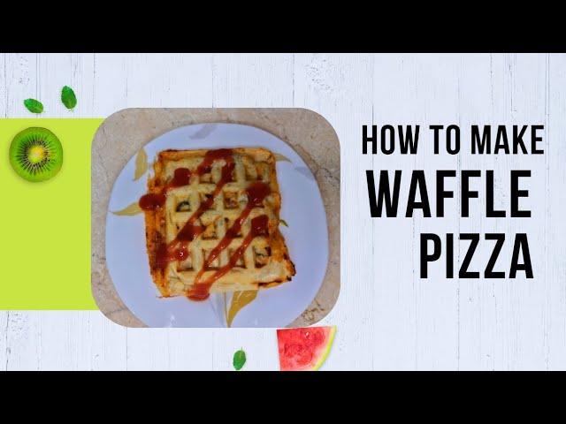 waffle pizza | pizza in waffle maker | pizza recipe | #superchef