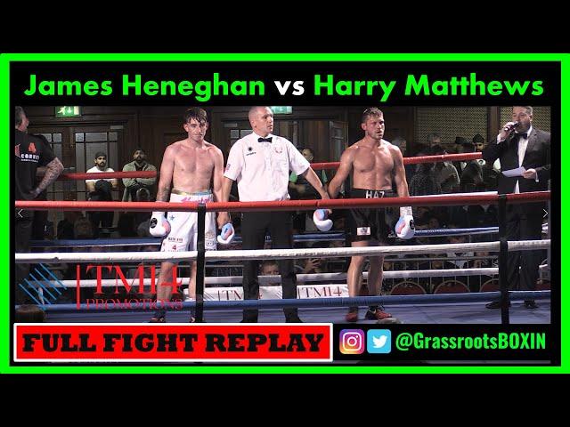 James Heneghan vs Harry Matthews - FULL FIGHT  - TM14 & Mo Prior Promotions (15/07/23)