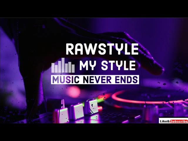 RMS 230 – Rawstyle Mix May 2023  Rawstyle  Hardcore  Frenchcore  Uptempo 