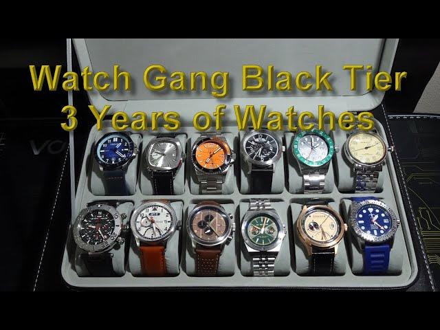 Watch Gang Black Tier 3 Years Of Watches