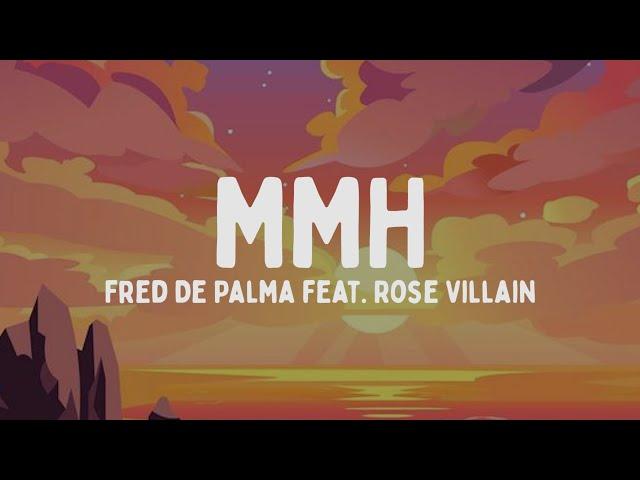 Fred De Palma - MMH feat. Rose Villain (Testo/Lyrics)