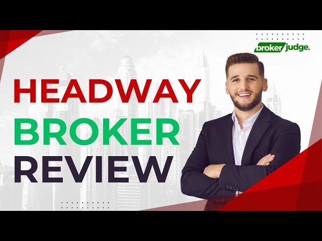 Headway Broker Review 2025