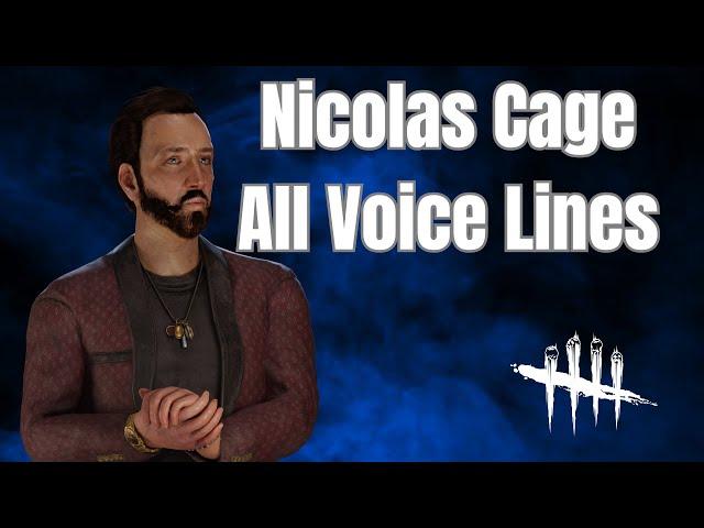 Nicolas Cage All Voice Lines with Subtitles Option [Dead by Daylight]