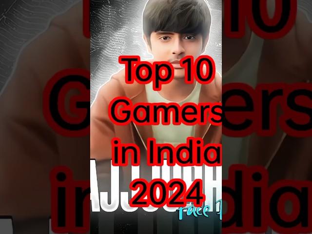 Top 10 gamers in India 2024।#shorts #viral #youtuber #top10 #youtubeshorts #ytshorts #trending