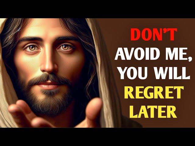 GOD'S MESSAGE FOR YOU TODAY || DON'T AVOID GOD'S MESSAGE TODAY