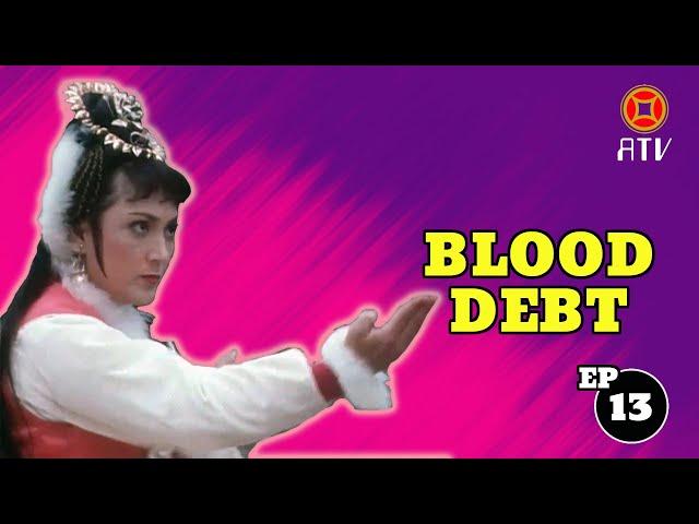 Wu Tang Collection - Blood Debt  ( Episode 13)