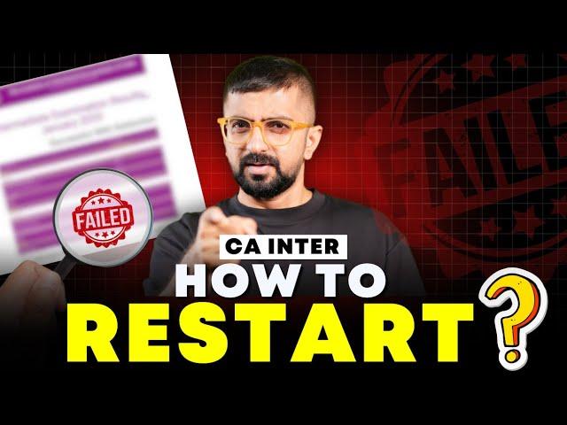 Failed in CA Inter | What to Do Next | Preparation Strategy For May 2025 Exams | Neeraj Arora