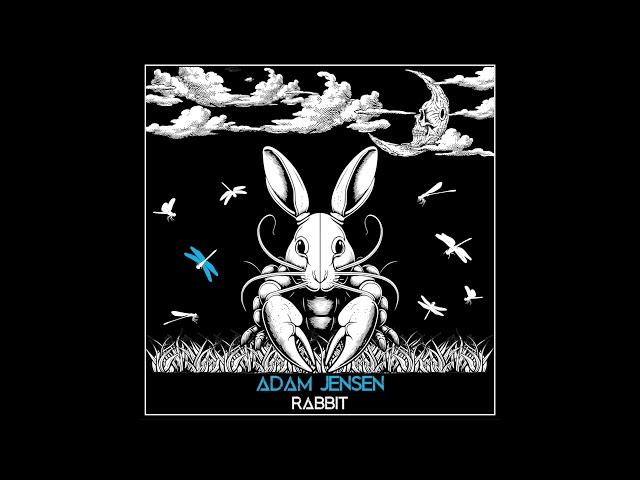 Adam Jensen - Rabbit (Official Audio)