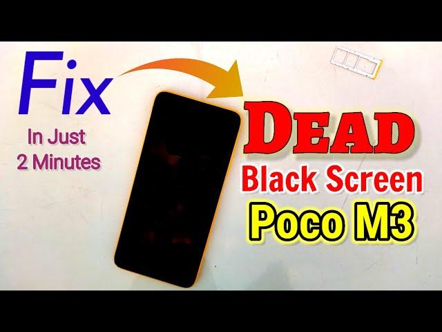 How to Fix Poco M3 Dead Black Screen | Poco M3 Won't Turn On