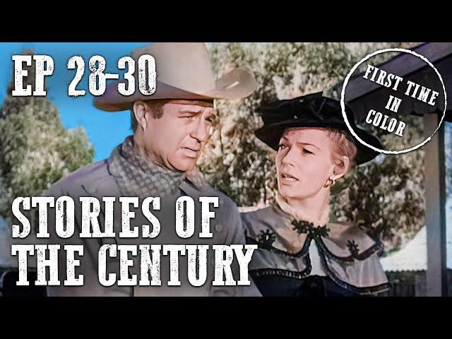 Stories of the Century Compilation | Colorized | EP28-30