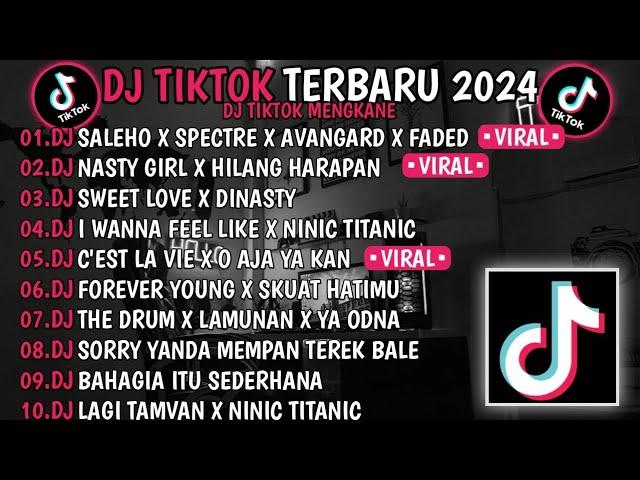 DJ TIKTOK TERBARU 2024 DJ SALEHO X SPECTRE X AVANGARDDJ NASTY GIRL X HILANG HARAPAN VIRAL TIKTOK