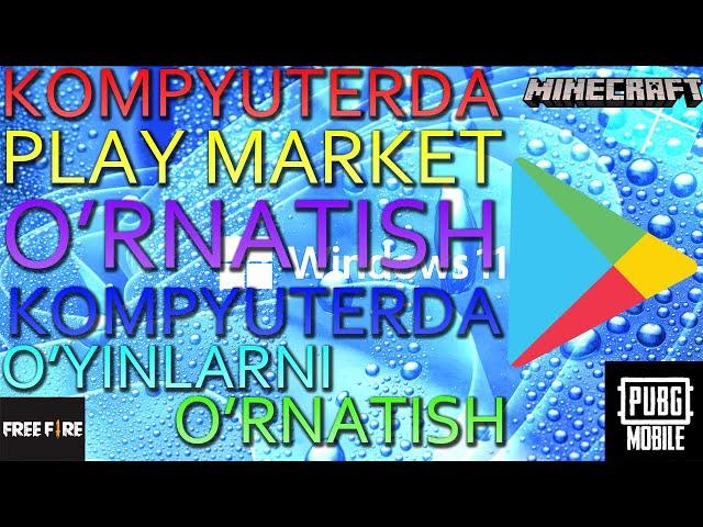 Kompyuterga Play Market o'rnatish // Play Store 2022