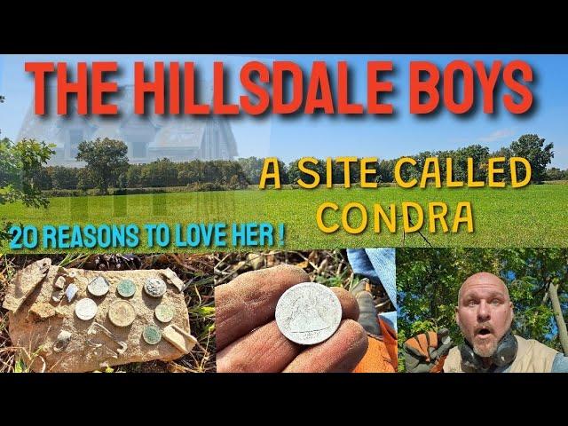 Metal Detecting With The Hillsdale Boys  A SITE CALLED CONDRA.......twenty reasons to love her !!