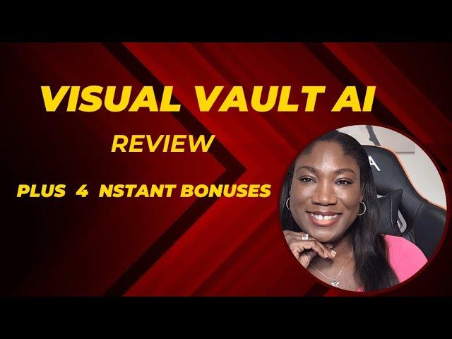 Visual Vault AI review plus 4 Bonuses