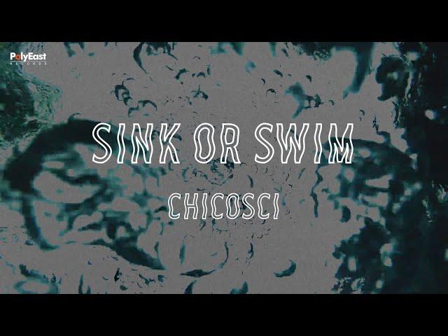 Chicosci - Sink or Swim (Official Lyric Video)