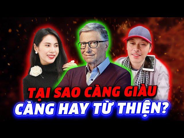 Tại sao càng GIÀU người ta lại càng hay làm TỪ THIỆN? Vũ khí bí mật của người giàu