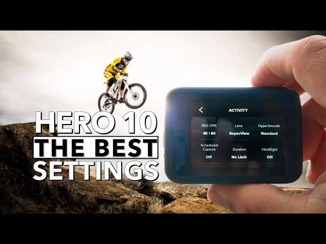 GoPro Hero 10 The BEST Settings for Video!