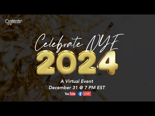 New Thought Live Stream - Celebrate New Year's Eve 2024 with Celebration Spiritual Center