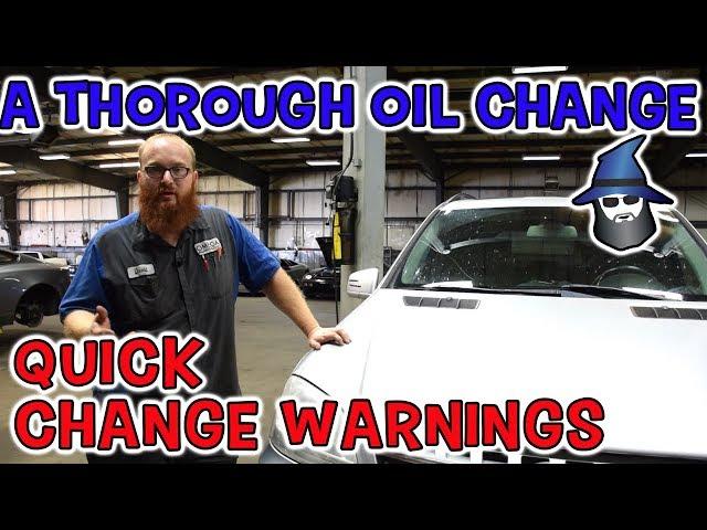 The CAR WIZARD does a thorough oil change and gives warnings for quick change places