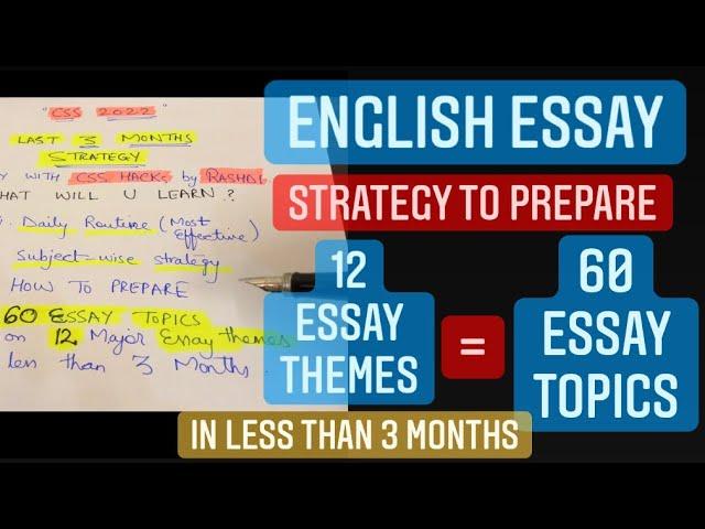 CSS ENGLISH ESSAY PREPARATION STRATEGY | HOW TO PREPARE 60  topics in less than 3 months CSS 2022