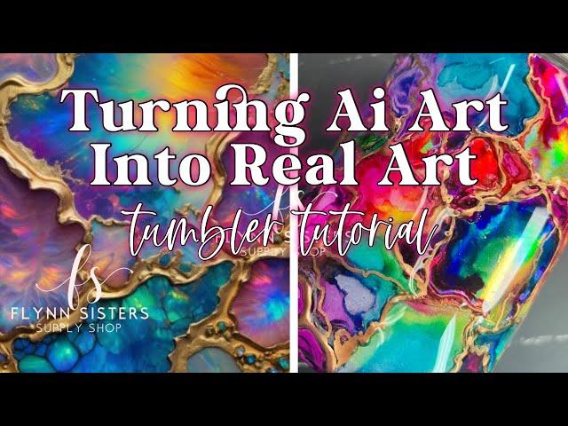 Turning Ai Art into Real Art | Alcohol Ink Tumbler Tutorial