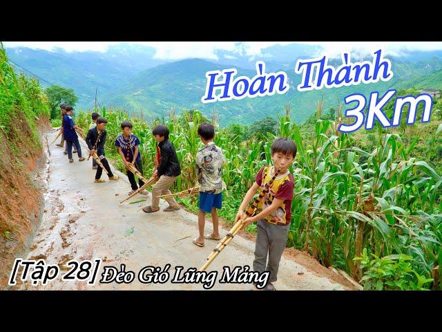 T28 - (TẬP CUỐI) HOÀN THÀNH CUNG ĐƯỜNG ĐÈO GIÓ LŨNG MẢNG