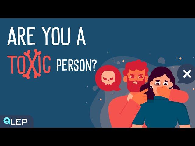 Are You Really A Toxic Person? |  Podcast and Chill | Beginner