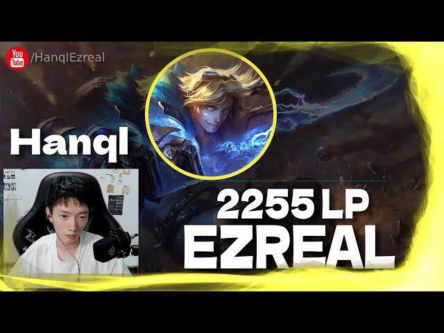  Hanql Ezreal vs Sivir (2255 LP Ezreal) - Hanql Ezreal Guide