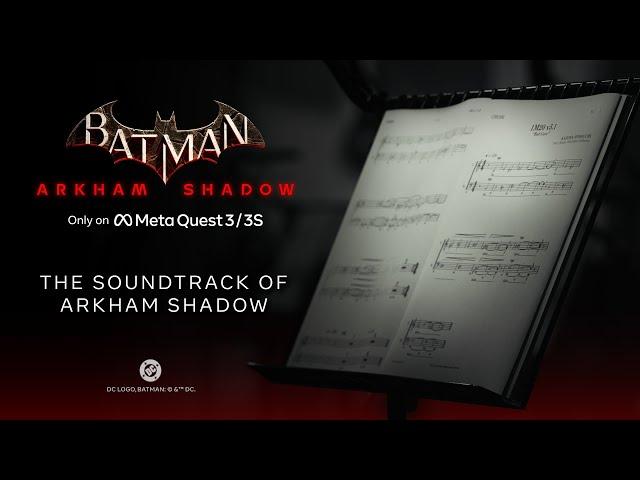 Batman: Arkham Shadow | Making Of The Soundtrack