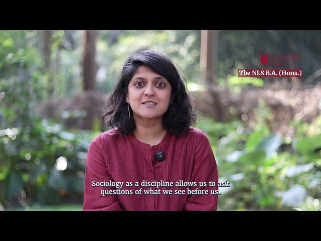 NLS Faculty Dr. Anindita Adhikari on the Sociology Discipline of the NLS BA (Hons)