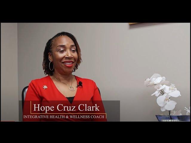 Benefits of Health & Wellness Coaching - TOP Doctors Interviews Featuring Hope Cruz Clark