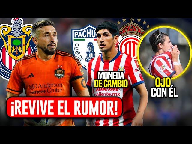 NOTICIAS CHIVAS! HERRERA RECHAZA OFERTAS POR LLEGAR A CHIVAS? LA MONEDA DE CAMBIO DEL MERCADO